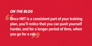How HIIT Workouts Can Kick Your Race Training up a Notch How HIIT Workouts Can Kick Your Race Training up a Notch
