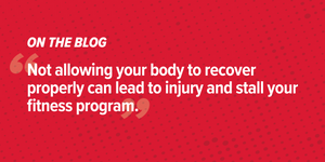 Your Workout: Rest & Recover Your Workout: Rest & Recover