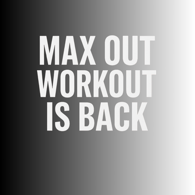 Max Out
