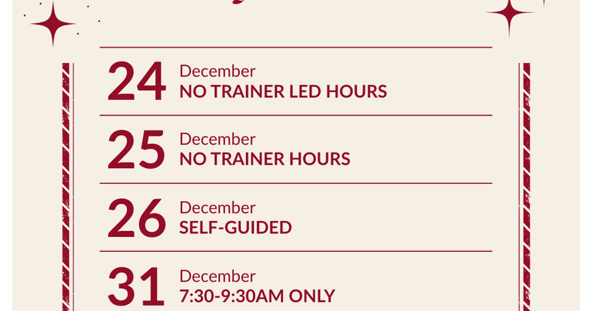 🎄 HOLIDAY TRAINER LED HOURS